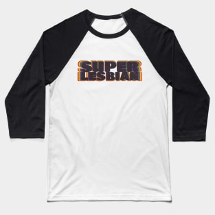 Super Lesbian Baseball T-Shirt